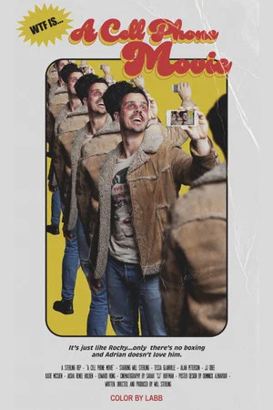 Постер: A Cell Phone Movie