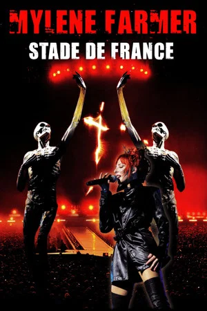 Постер: Mylène Farmer: Stade de France