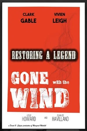 Постер: Restoring a Legend: Gone with the Wind
