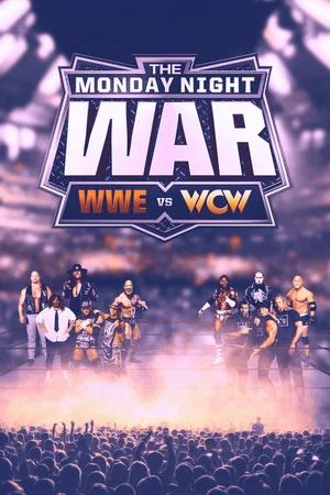 Постер: The Monday Night War - WWE Raw vs. WCW Nitro