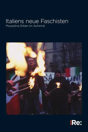 Постер: Italiens neue Faschisten - Mussolinis Erben im Aufwind