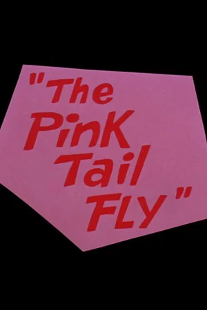 Постер: The Pink Tail Fly