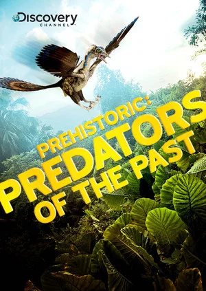 Постер: Prehistoric: Predators of the Past