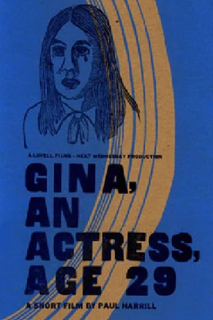 Постер: Gina, An Actress, Age 29