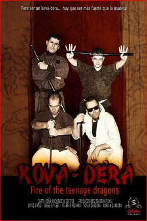 Постер: Kova-Dera: Fire of the Teenage Dragons