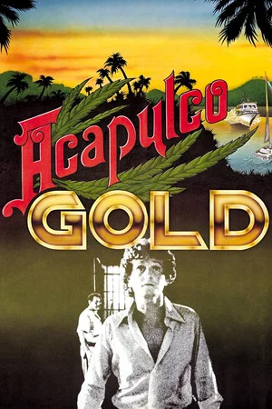 Постер: Acapulco Gold