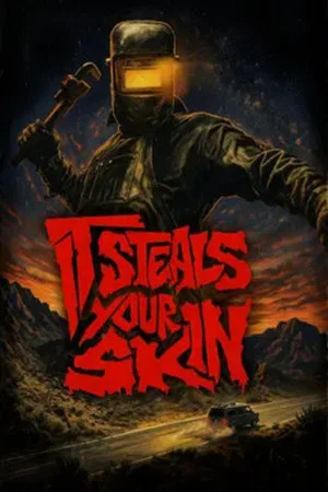 Постер: It Steals Your Skin