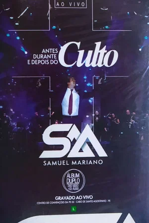 Постер: Samuel Mariano - Antes, Durante e Depois do Culto