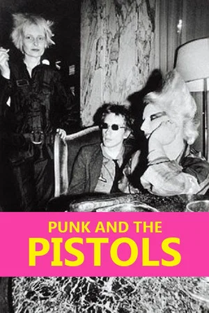Постер: Punk and the Pistols