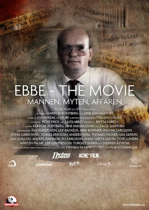 Постер: Ebbe - The Movie: Mannen, Myten, Affären