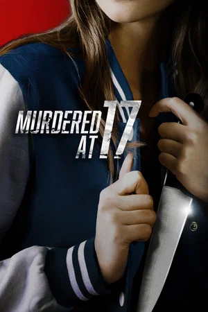 Постер: Murdered at 17