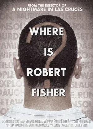Постер: Where is Robert Fisher?