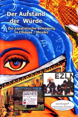 Постер: The Revolt of Dignity. The Zapatista Movement in Chiapas