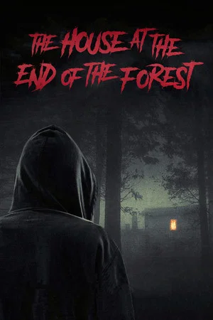 Постер: The House at the End of the Forest