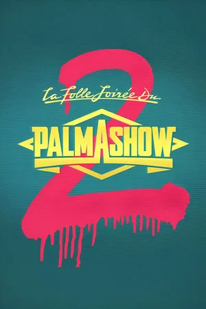 Постер: The Crazy Evening of Palmashow 2