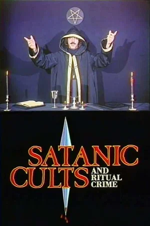Постер: Satanic Cults and Ritual Crime