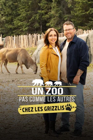 Постер: Un zoo pas comme les autres chez les grizzlis