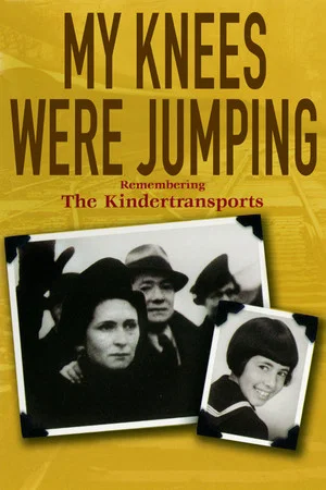 Постер: My Knees were Jumping: Remembering the Kindertransports