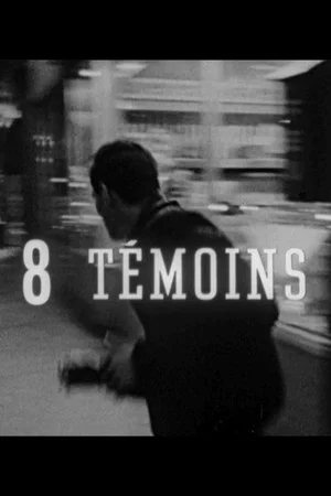Постер: Huit témoins