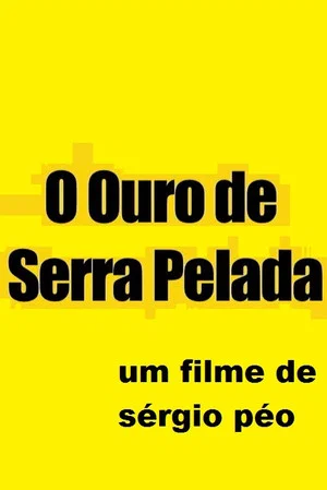 Постер: O Ouro de Serra Pelada