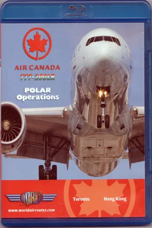 Постер: Air Canada 777-200LR Polar Operations
