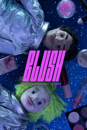 Постер: Blush: An Extraordinary Voyage