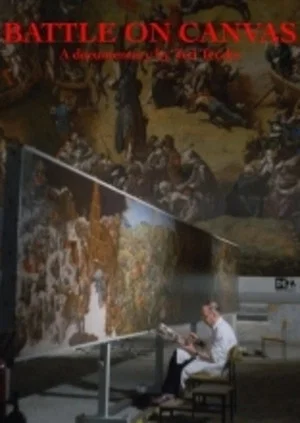Постер: Battle on Canvas: The Creation of a Monumental Painting by Werner Tübke