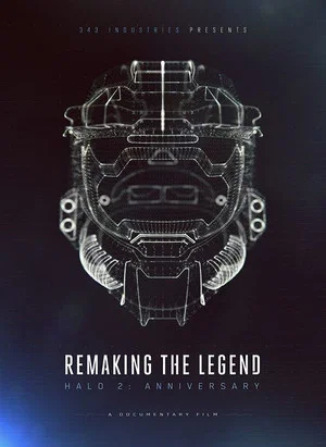 Постер: Remaking the Legend: Halo 2 Anniversary
