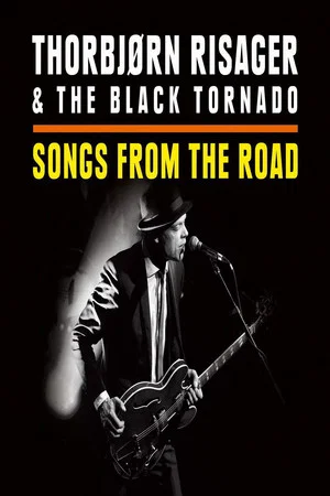 Постер: Thorbjørn Risager & The Black Tornado - Songs From The Road