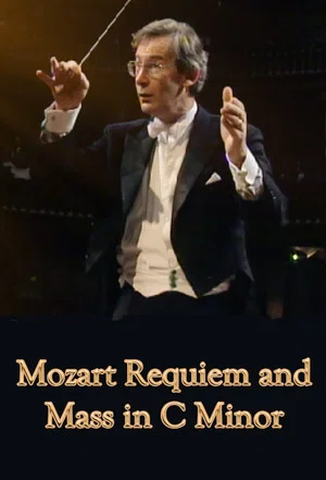 Постер: Mozart Requiem and Mass In C Minor
