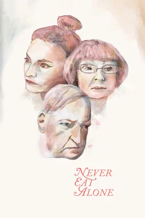 Постер: Never Eat Alone