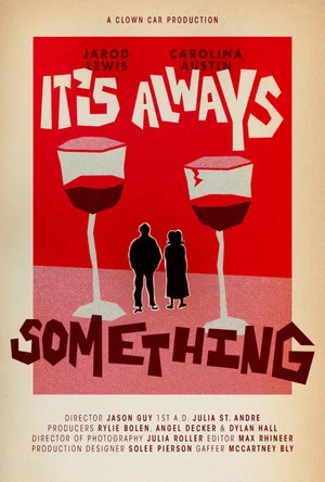 Постер: It's Always Something