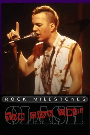 Постер: Rock Milestones: The Clash Years