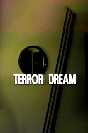 Постер: Disasterpiece Theater: Terror Dream