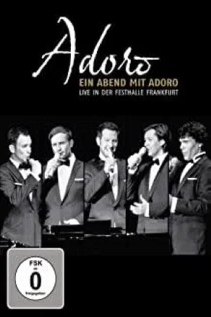 Постер: Adoro - Ein Abend mit Adoro-Live