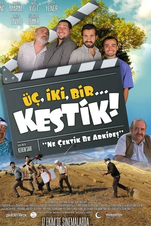 Постер: Üç, İki, Bir... Kestik!
