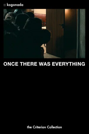 Постер: Once There Was Everything