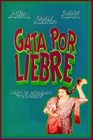 Постер: Gata por liebre