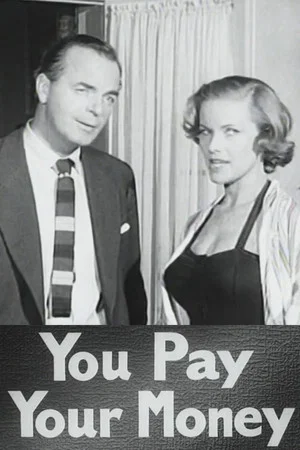 Постер: You Pay Your Money
