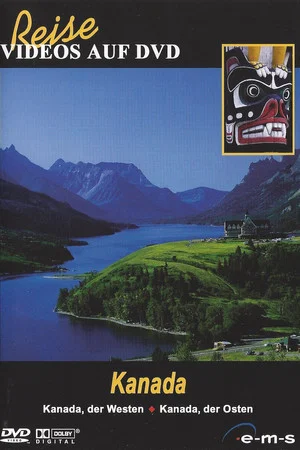 Постер: Kanada - Kanada, der Osten / Kanada, der Westen
