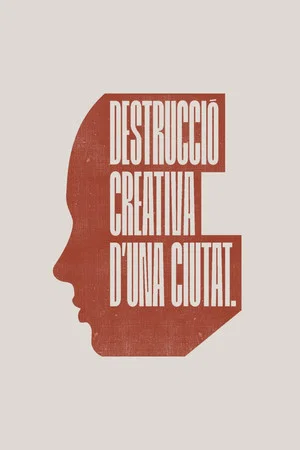 Постер: Destrucció creativa d'una ciutat