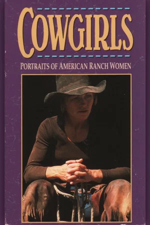 Постер: Cowgirls: Portraits of American Ranch Women