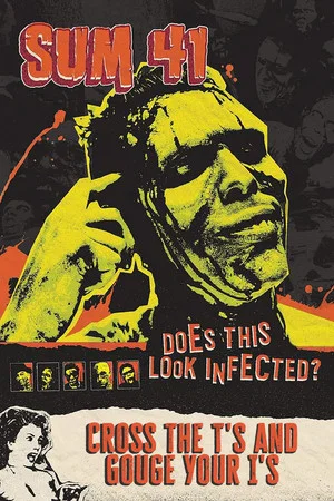 Постер: Sum 41 - Cross the T's and Gouge Your I's