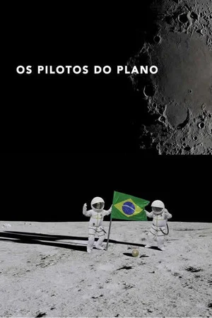 Постер: Os Pilotos do Plano
