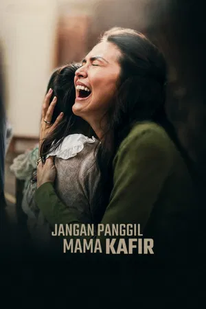 Постер: Jangan Panggil Mama Kafir