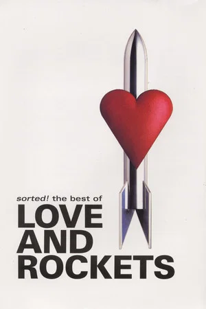 Постер: Sorted! The Best of Love and Rockets