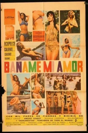 Постер: Báñame mi amor