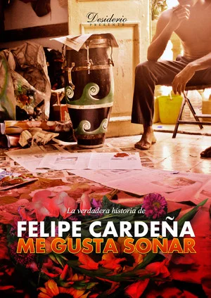 Постер: Me gusta Soñar, Felipe Cardeña