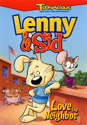 Постер: Lenny & Sid: Love Thy Neighbor