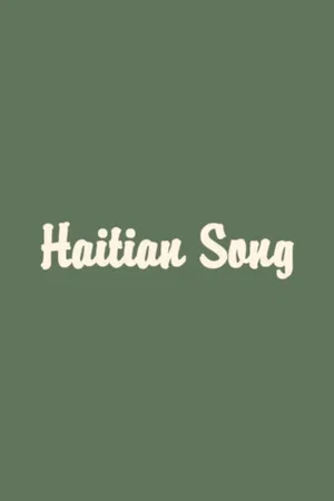 Постер: Haitian Song